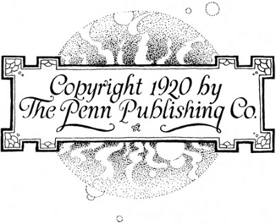 The Penn Publishing Company
Philadelphia

Copyright 1920 by
The Penn Publishing Co.