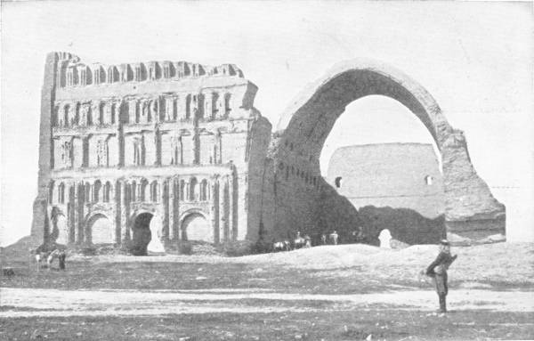 THE GREAT ROMAN ARCH AT CTESIPHON NEAR BAGDAD